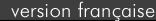 Version fran�aise